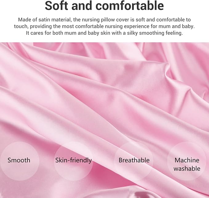 Soft Satin Nursing Pillow Cover, Skin Friendly, Washable, Breathable, Breastfeeding Pillow Slipcover Compatible for Feeding and Newborn Care (Pink)